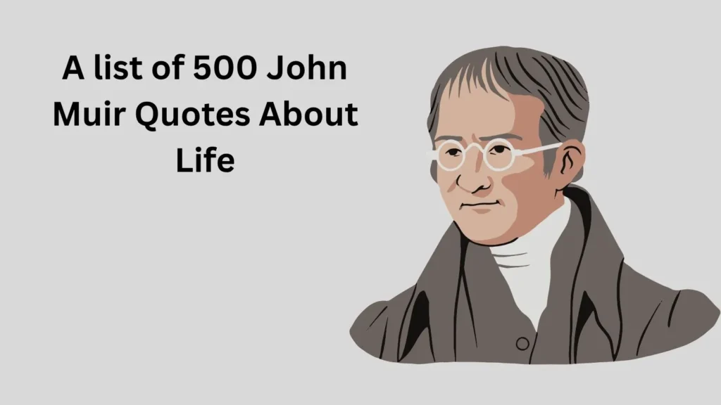 John Muir Quotes About Life