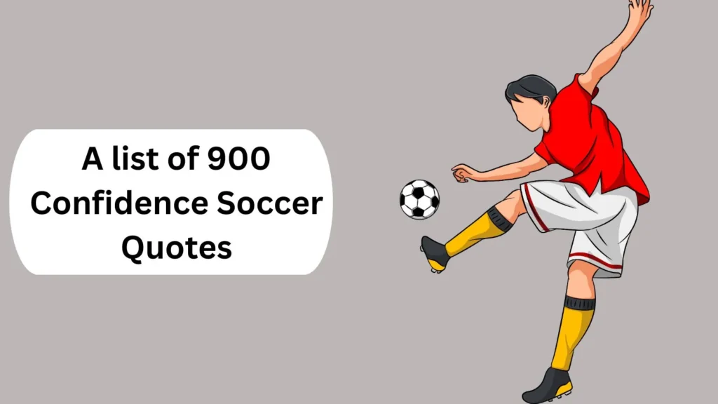 Confidence Soccer Quotes