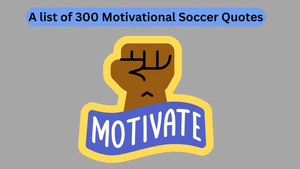 Motivational Soccer Quotes