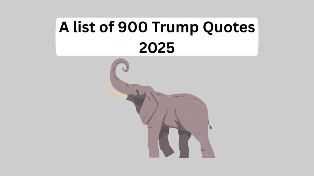 Trump Trump Quotes 2025