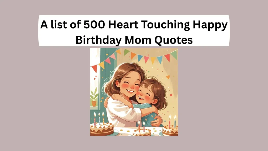 Heart Touching Happy Birthday Mom Quotes