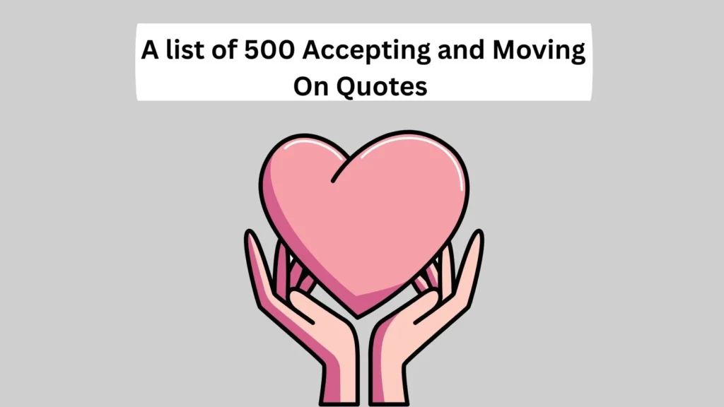 Accepting and Moving On Quotes 