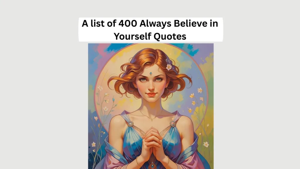 Always Believe in Yourself Quotes
