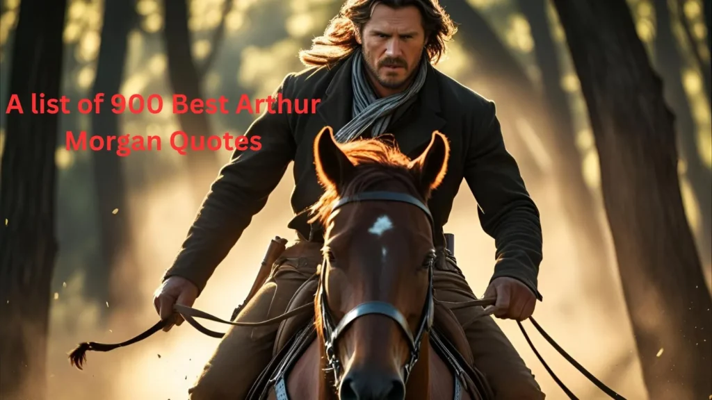 Best Arthur Morgan Quotes
