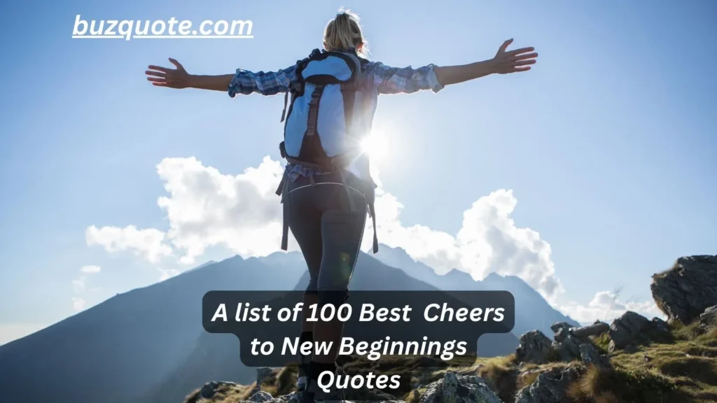 Cheers to New Beginnings Quotes