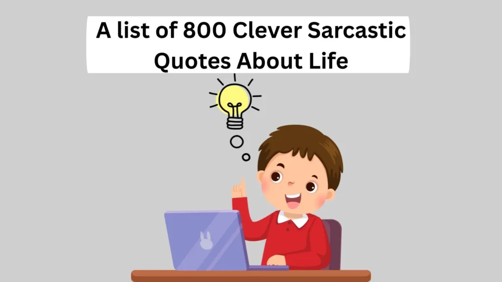 Clever Sarcastic Quotes About Life