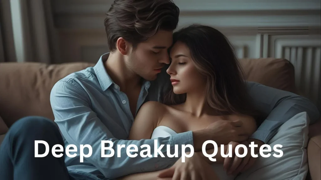 Deep Breakup Quotes