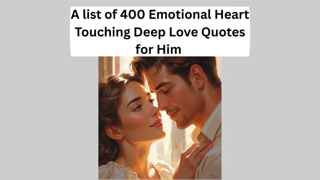 Emotional Heart Touching Deep Love Quotes for Him