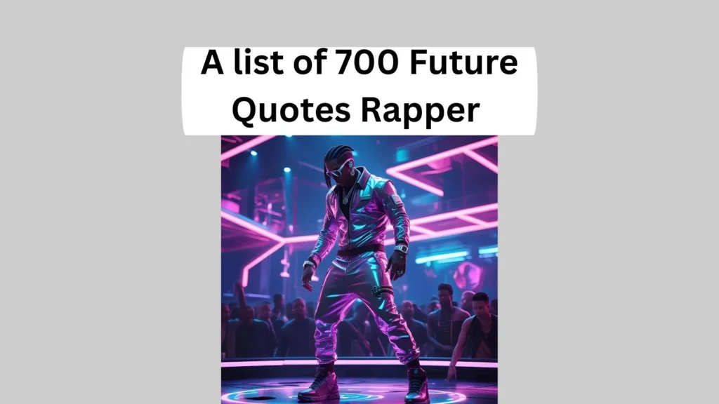 Future Quotes Rapper