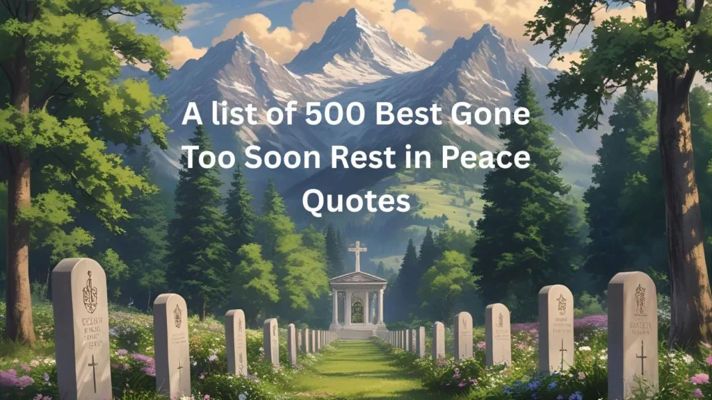 Gone Too Soon Rest in Peace Quotes