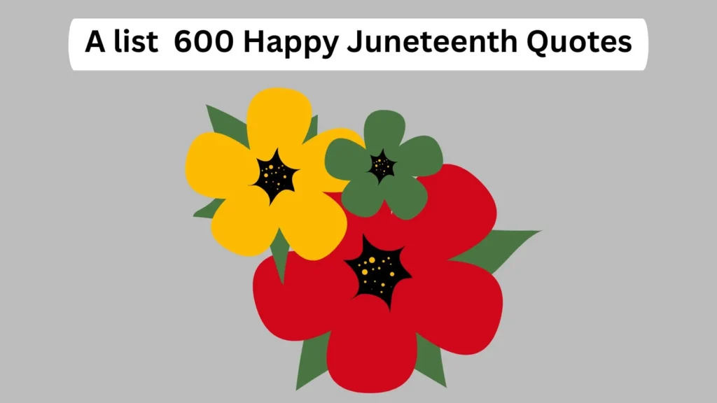 Happy Juneteenth Quotes
