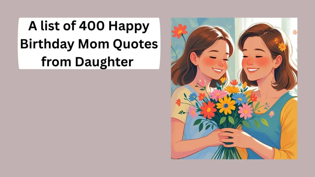 Happy Birthday Mom Quotes from Daughter