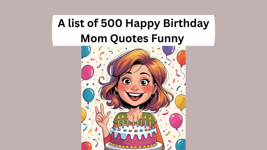 Happy Birthday Mom Quotes Funny