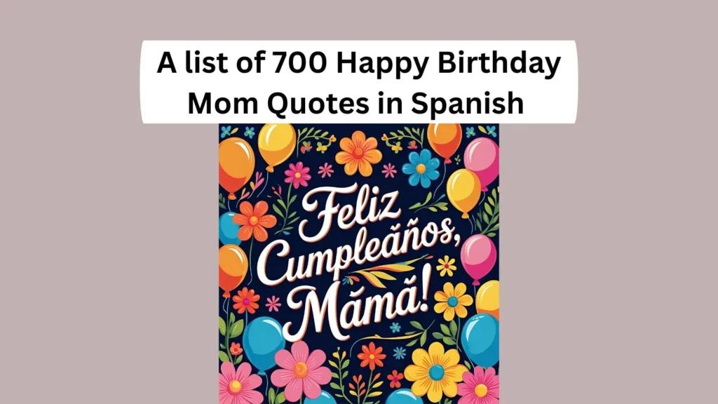 Happy Birthday Mom Quotes in Spanish