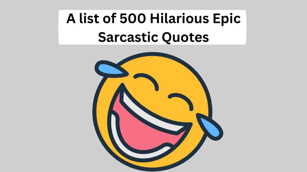 Hilarious Epic Sarcastic Quotes