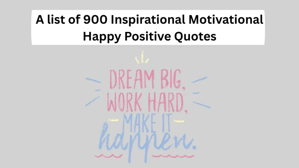Inspirational Motivational Happy Positive Quotes
