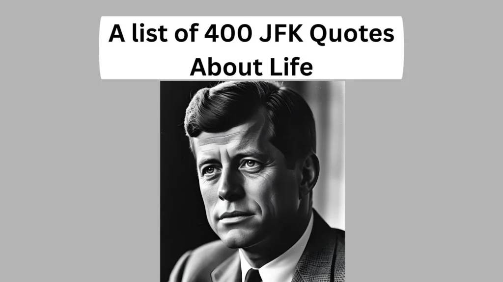 JFK Quotes About Life