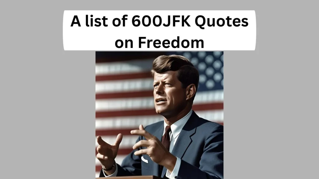 JFK Quotes on Freedom