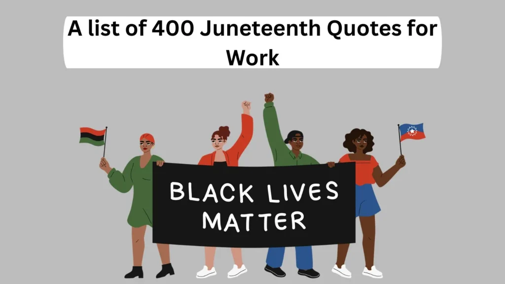 Juneteenth Quotes for Work