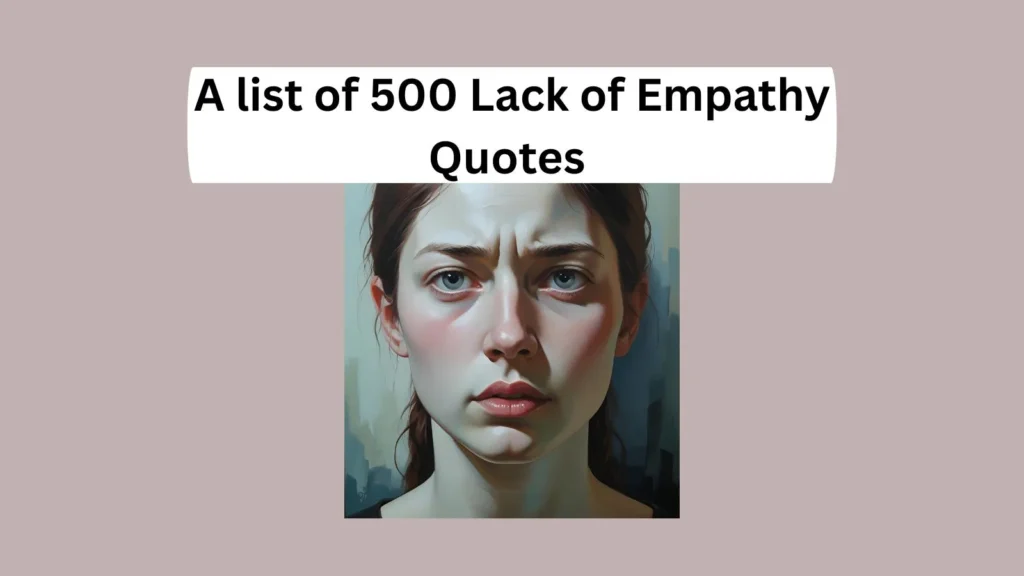 Lack of Empathy Quotes