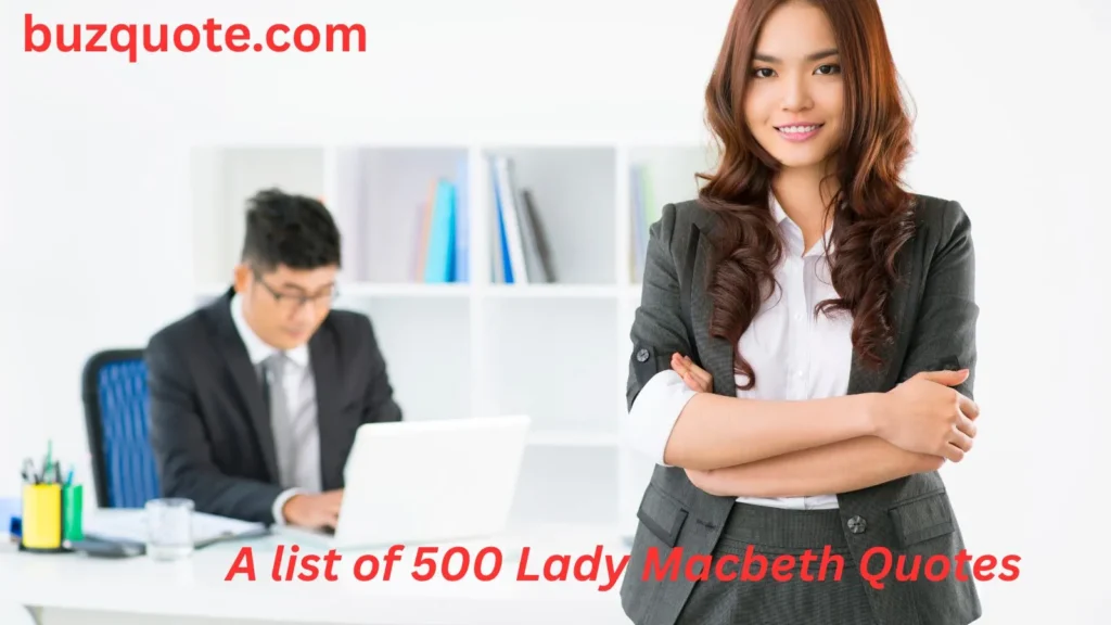 Lady Macbeth Quotes