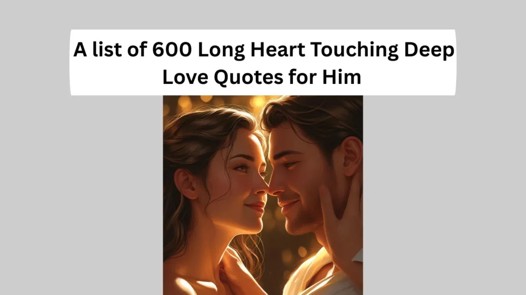 Long Heart Touching Deep Love Quotes for Him