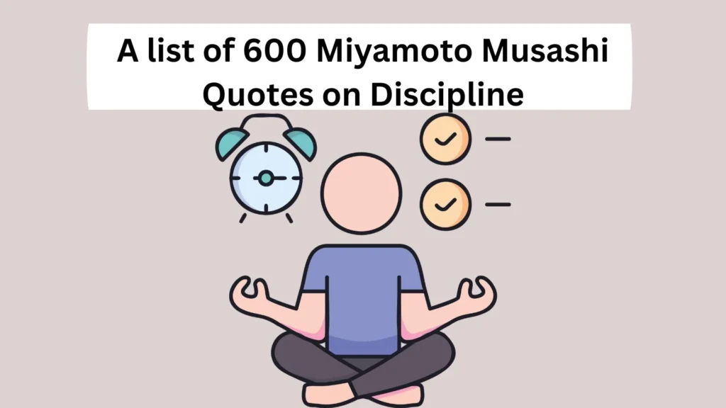 Miyamoto Musashi Quotes on Discipline