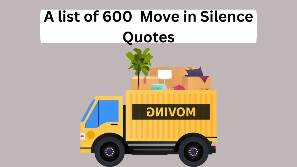 Move in Silence Quotes