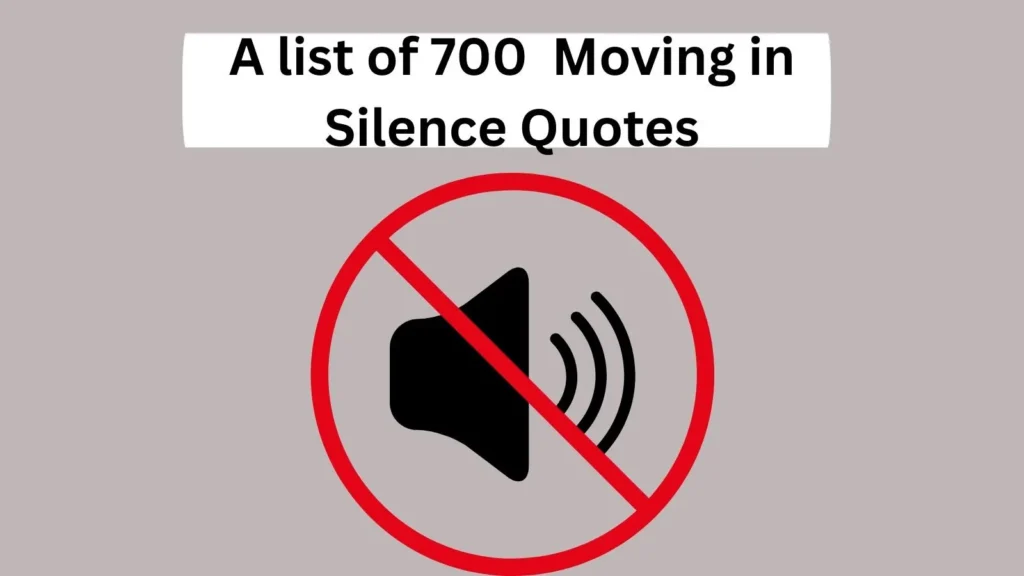 Moving in Silence Quotes