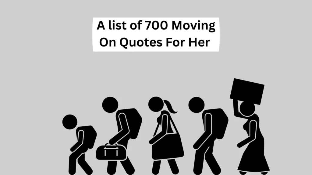 Moving On Quotes For Her 