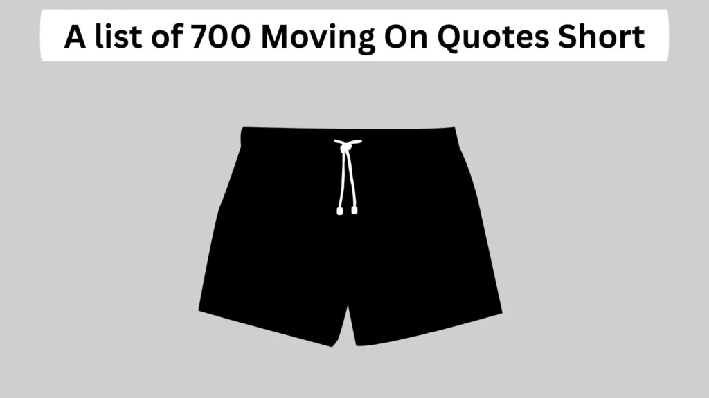 Moving On Quotes Short