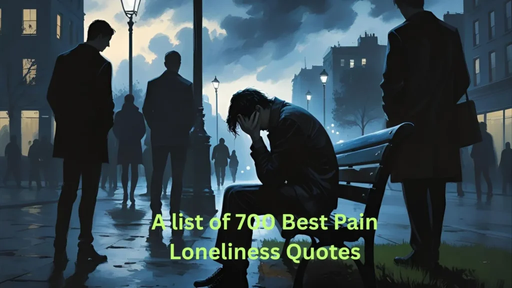 Pain Loneliness Quotes