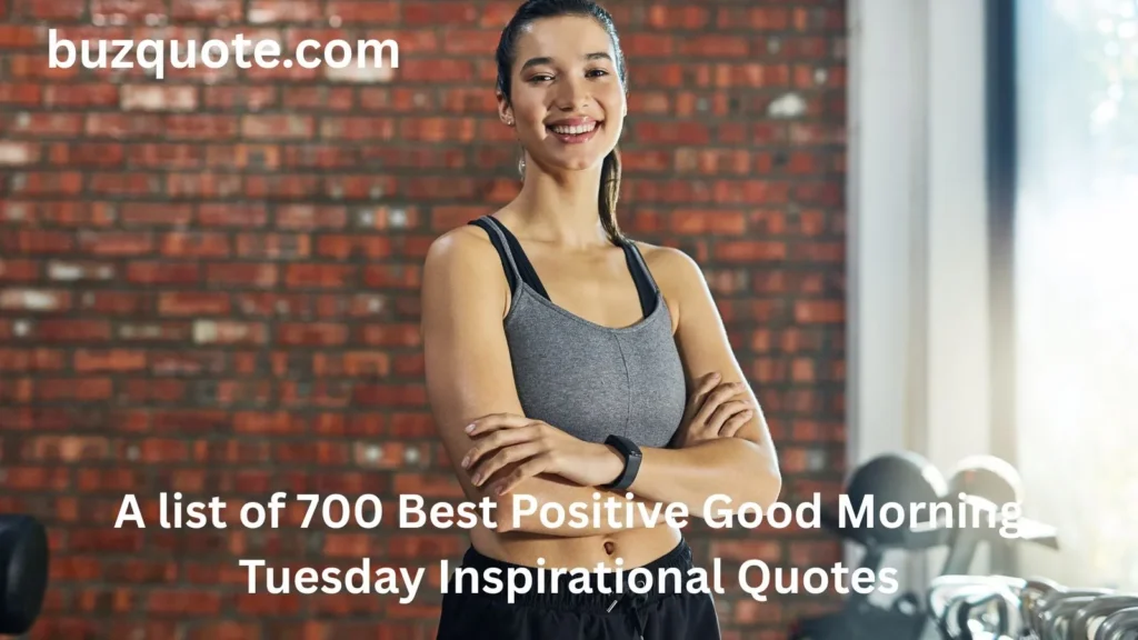 Positive Good Morning Tuesday Inspirational Quotes