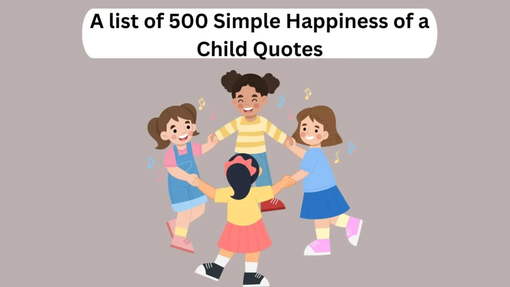 Simple Happiness of a Child Quotes