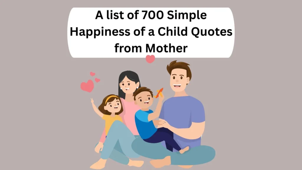 Simple Happiness of a Child Quotes from Mother