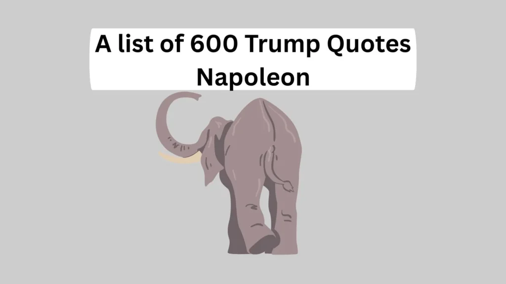 Trump Quotes Napoleon