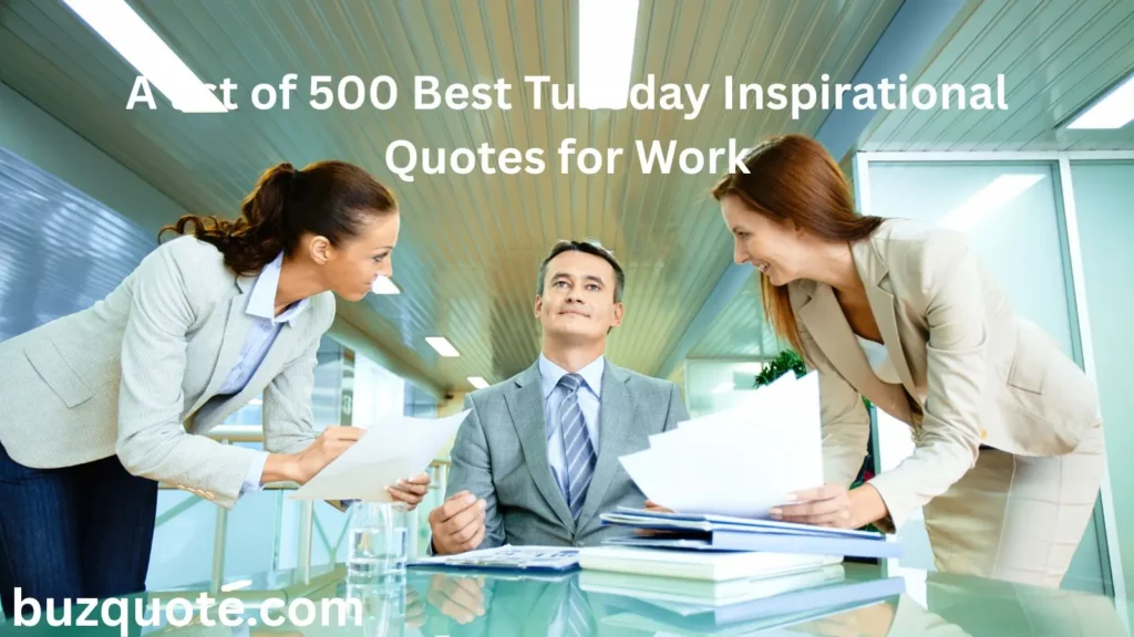 Tuesday Inspirational Quotes for Work