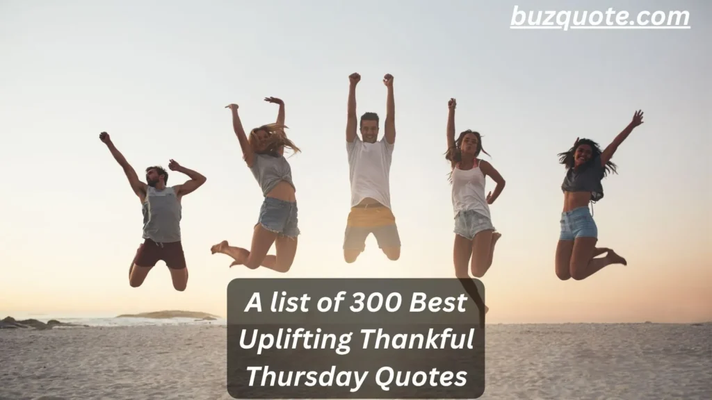 Uplifting Thankful Thursday Quotes