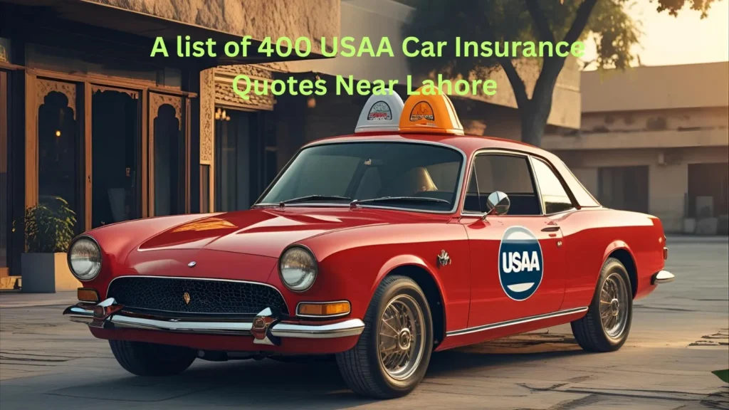 USAA Car Insurance Quotes Near Lahore