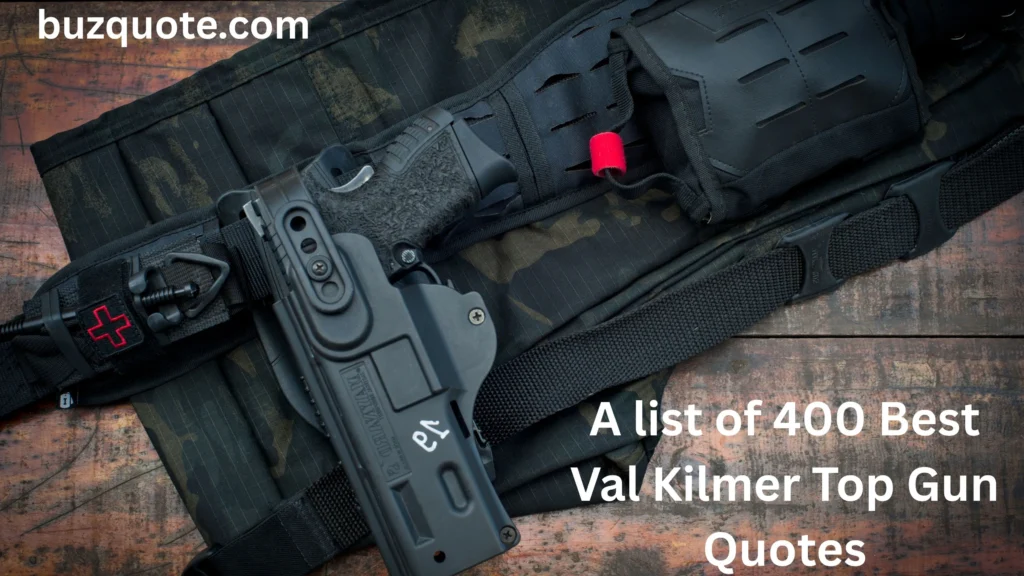Val Kilmer Top Gun Quotes