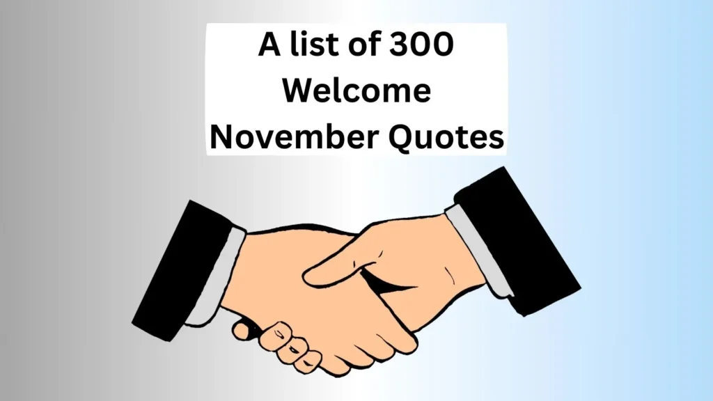 Welcome November Quotes
