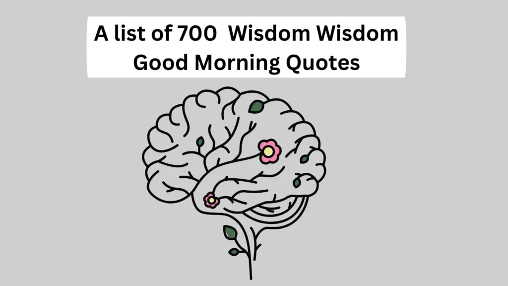 Wisdom Wisdom Good Morning Quotes
