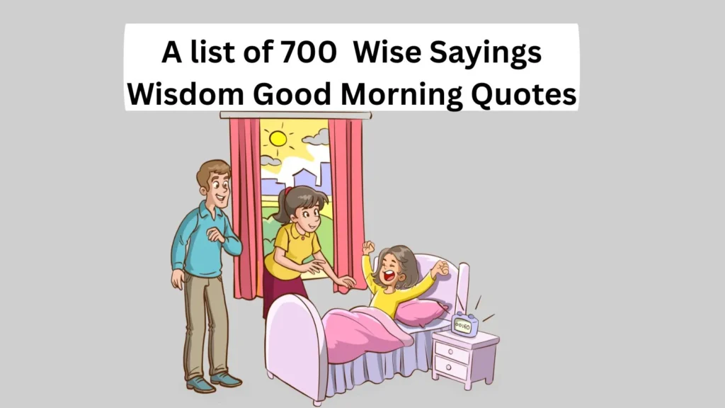  Wise Sayings Wisdom Good Morning Quotes