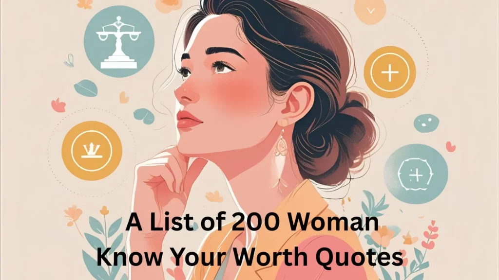 Woman Know Your Worth Quotes