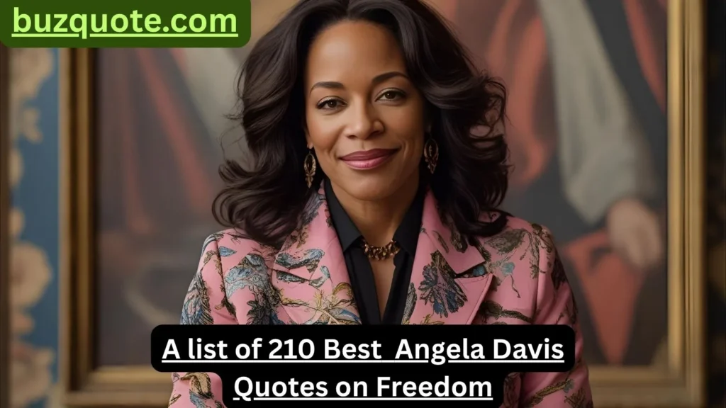 Angela Davis Quotes on Freedom