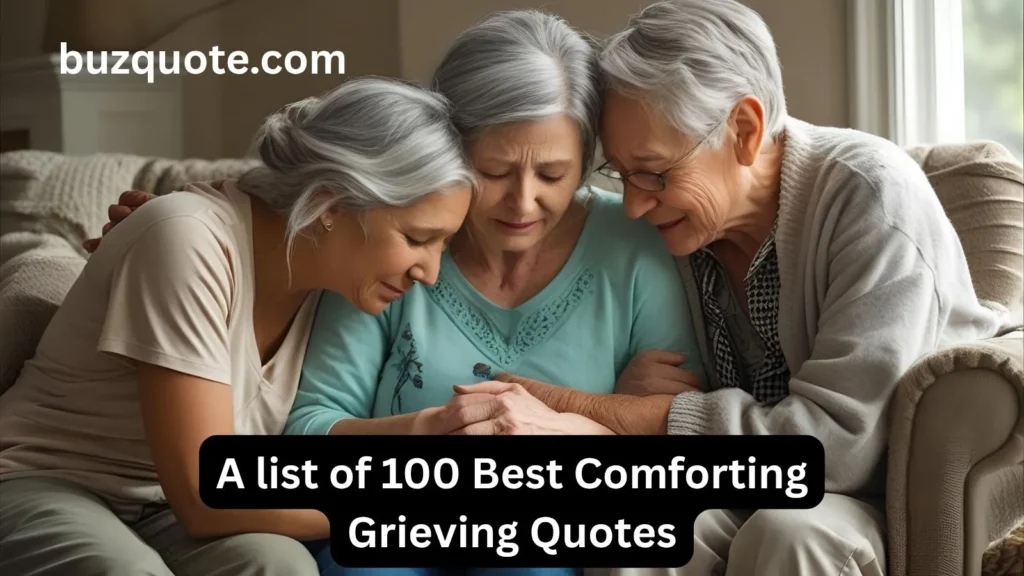 Comforting Grieving Quotes