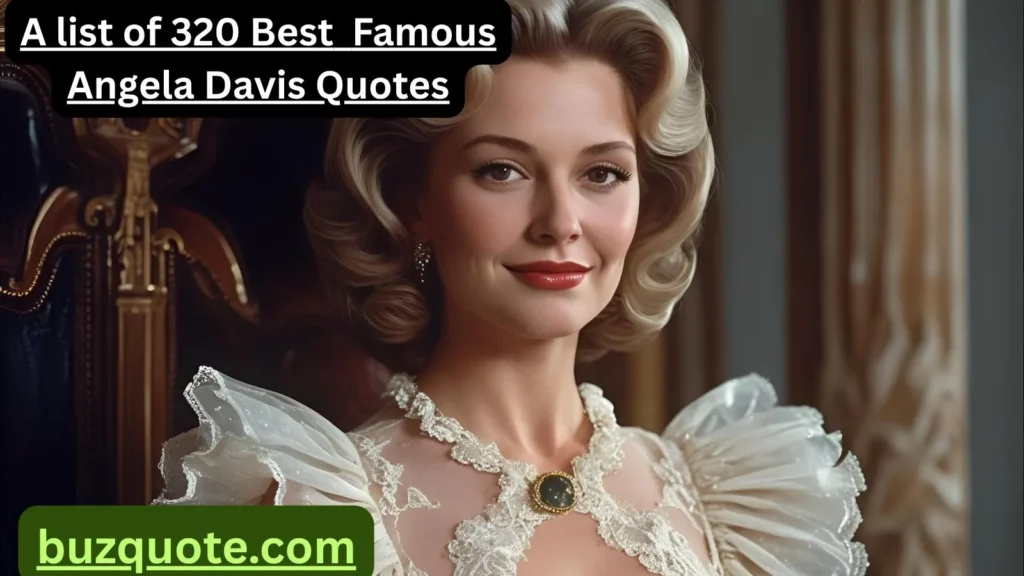 Famous Angela Davis Quotes