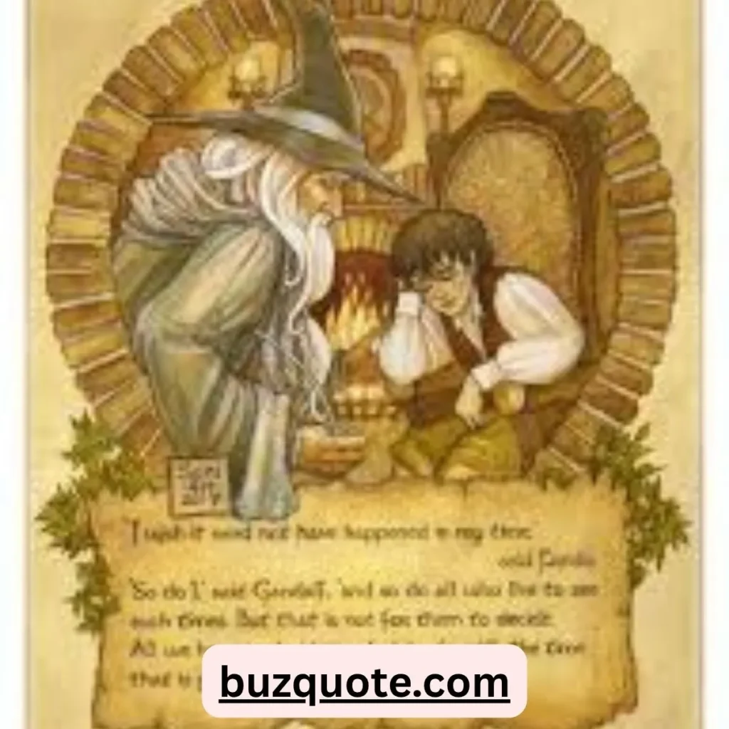 Gandalf Quotes Time