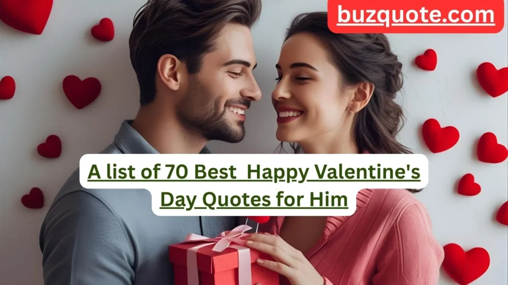  Happy Valentine's Day Quotes for Him