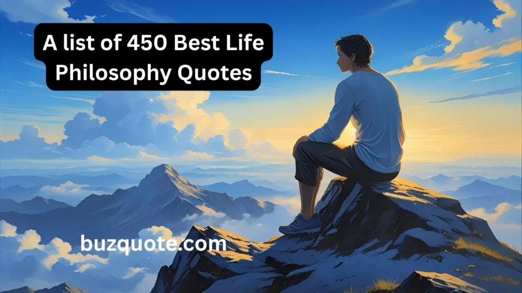 Life Philosophy Quotes